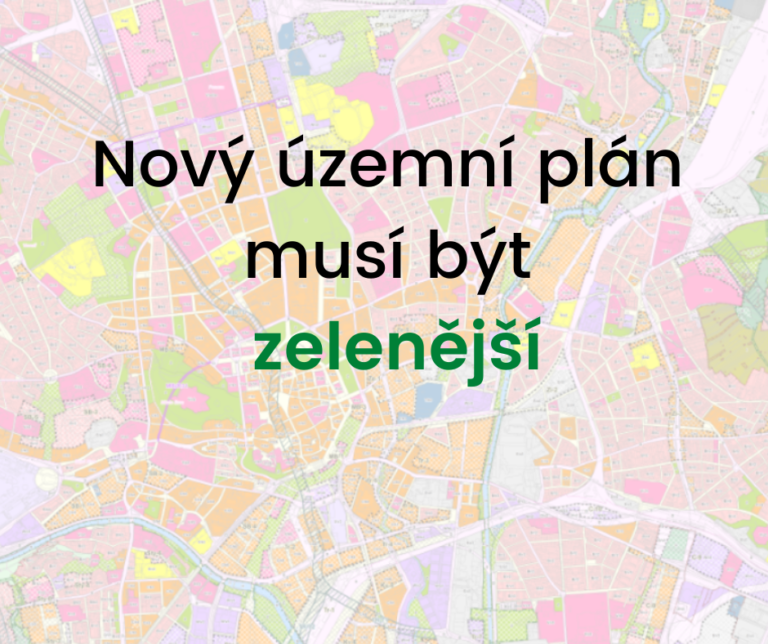 Nový územní plán musí být zelenější